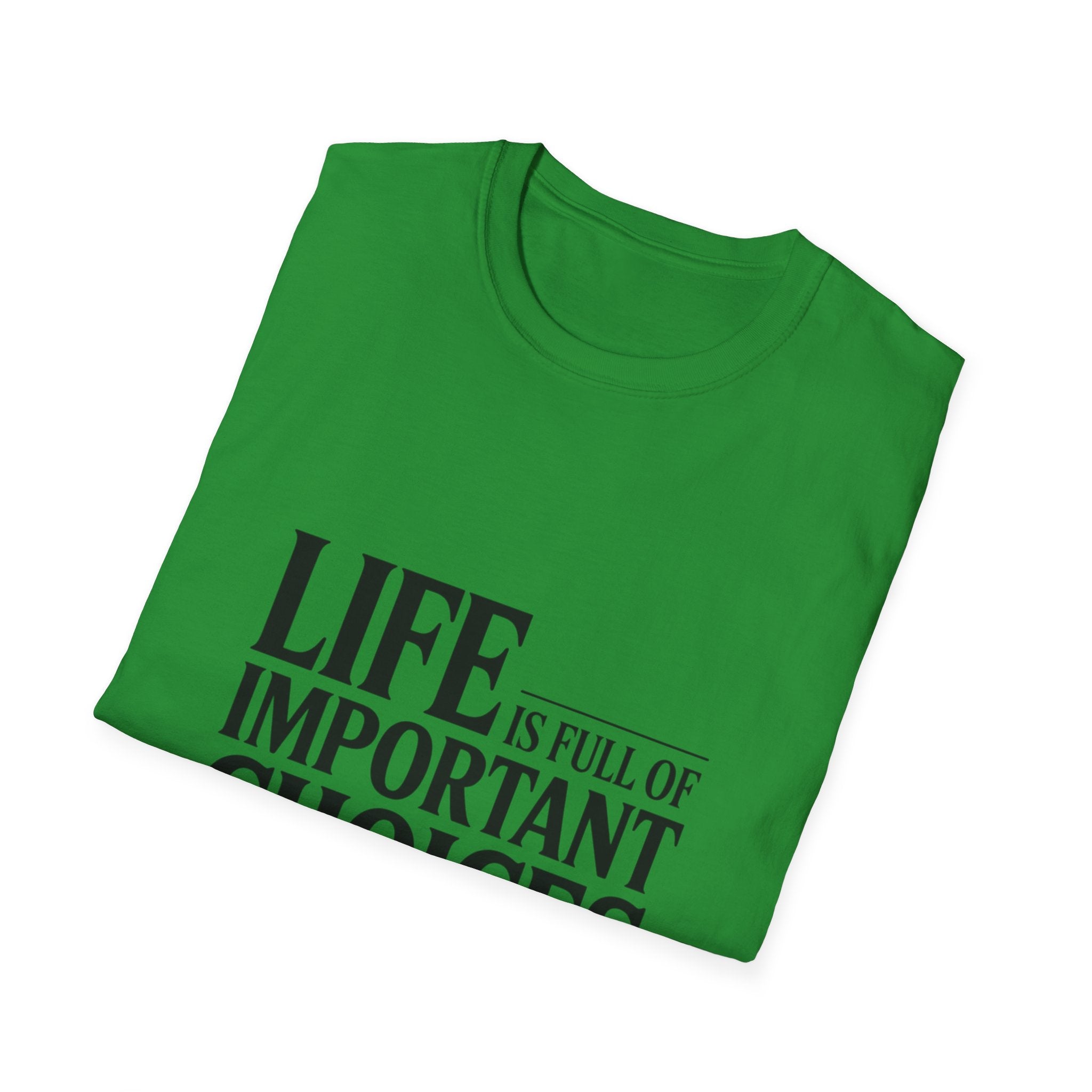 Coffee T-Shirt — "Life Is Full of Important Choices But First... Coffee"
