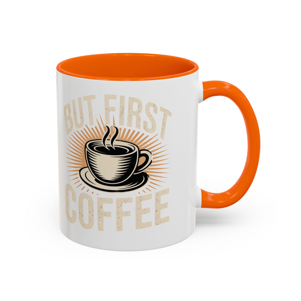 But First Coffee Accent Mug - Retro Coffee Cup 11/15oz