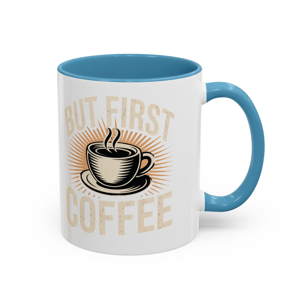 But First Coffee Accent Mug - Retro Coffee Cup 11/15oz