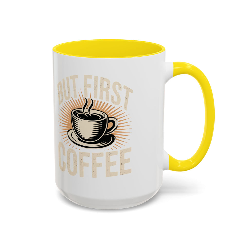 But First Coffee Accent Mug - Retro Coffee Cup 11/15oz