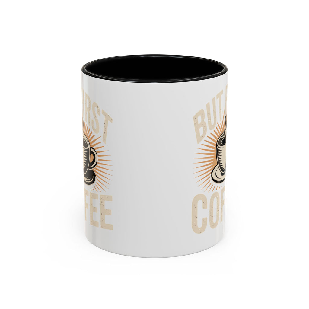 But First Coffee Accent Mug - Retro Coffee Cup 11/15oz