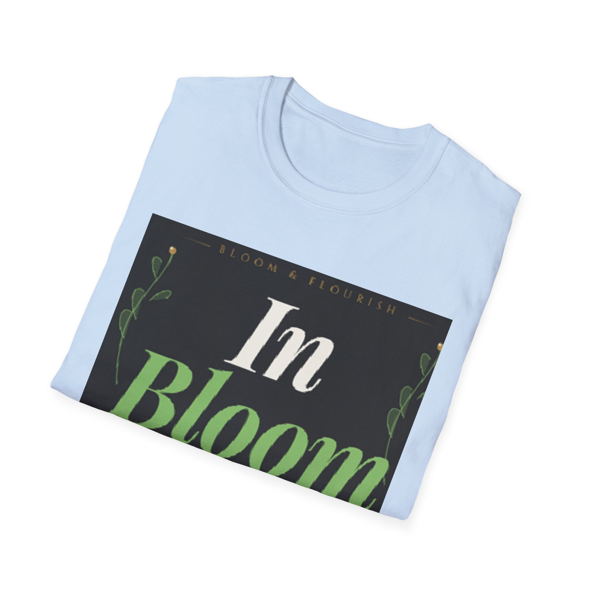 In Bloom T-Shirt — Botanical Graphic Tee with Green Lettering