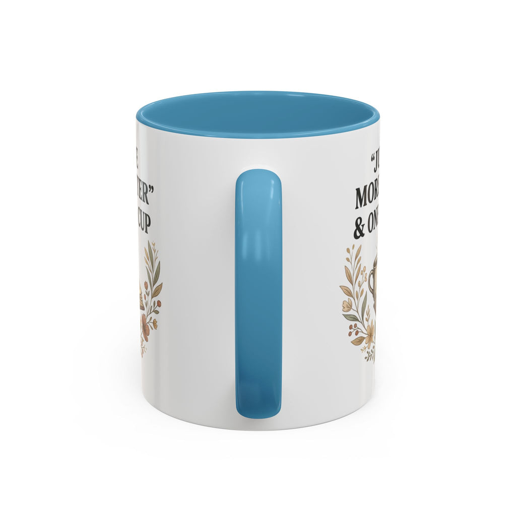 Coffee Mug — “Just One More Chapter & One More Cup” Book Lover Accent Mug