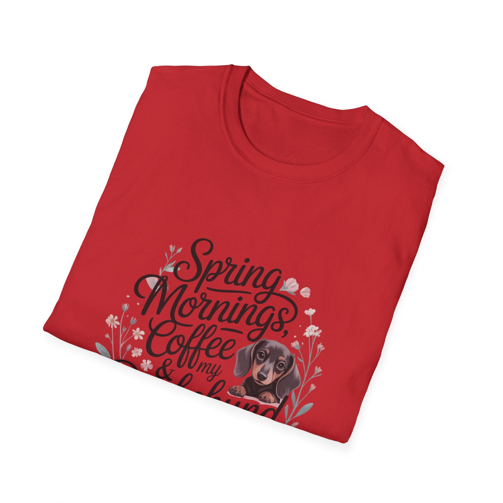 Spring Mornings, Coffee & My Dachshund T-Shirt