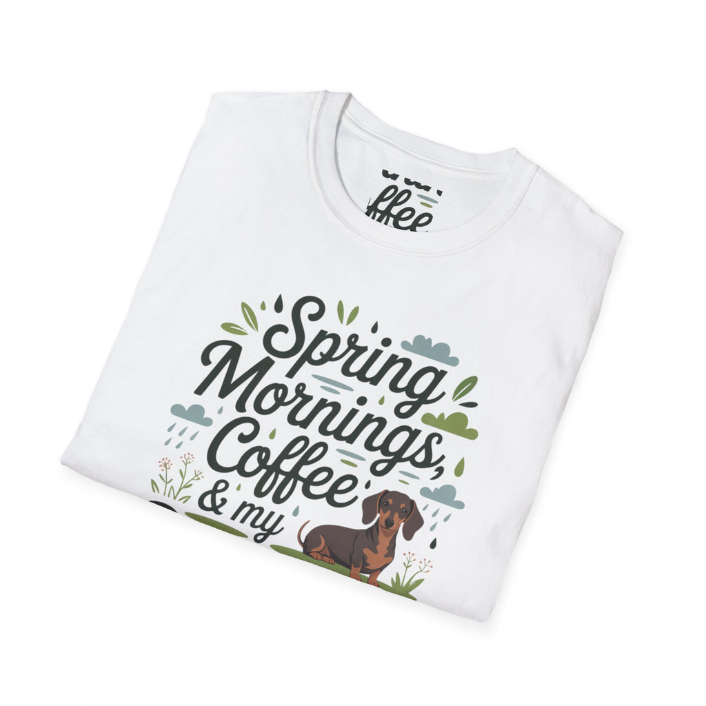 Dachshund Dog Mom T-Shirt — "Spring Mornings, Coffee & My Dachshund"
