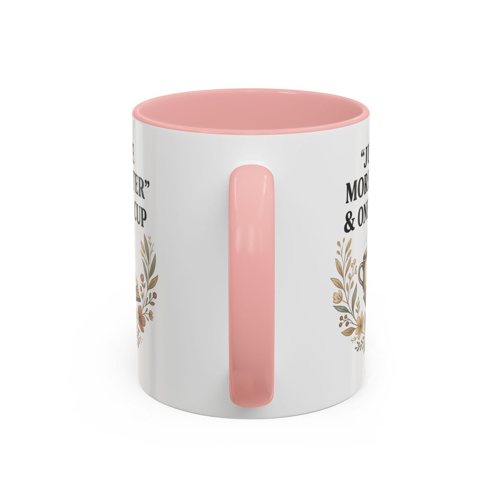 Coffee Mug — “Just One More Chapter & One More Cup” Book Lover Accent Mug