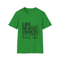 Coffee T-Shirt — "Life Is Full of Important Choices But First... Coffee"