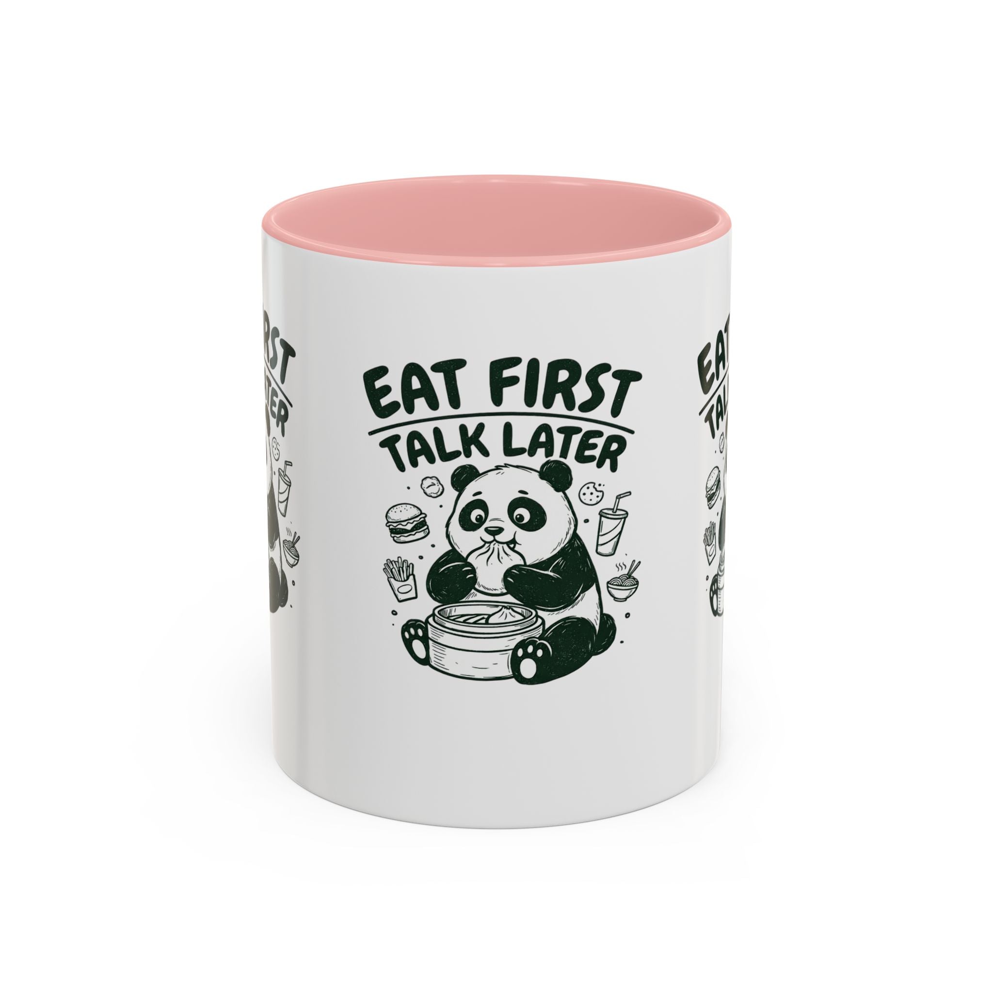 Eat First Talk Later Panda Coffee Mug (11/15oz)