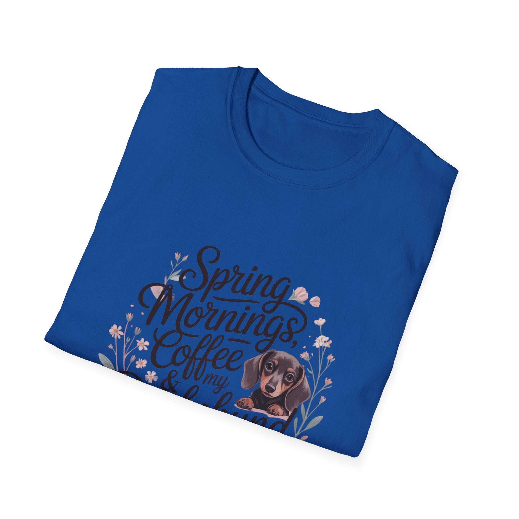 Spring Mornings, Coffee & My Dachshund T-Shirt