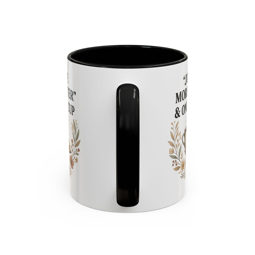 Coffee Mug — “Just One More Chapter & One More Cup” Book Lover Accent Mug