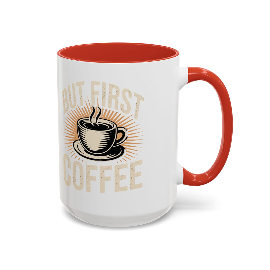 But First Coffee Accent Mug - Retro Coffee Cup 11/15oz