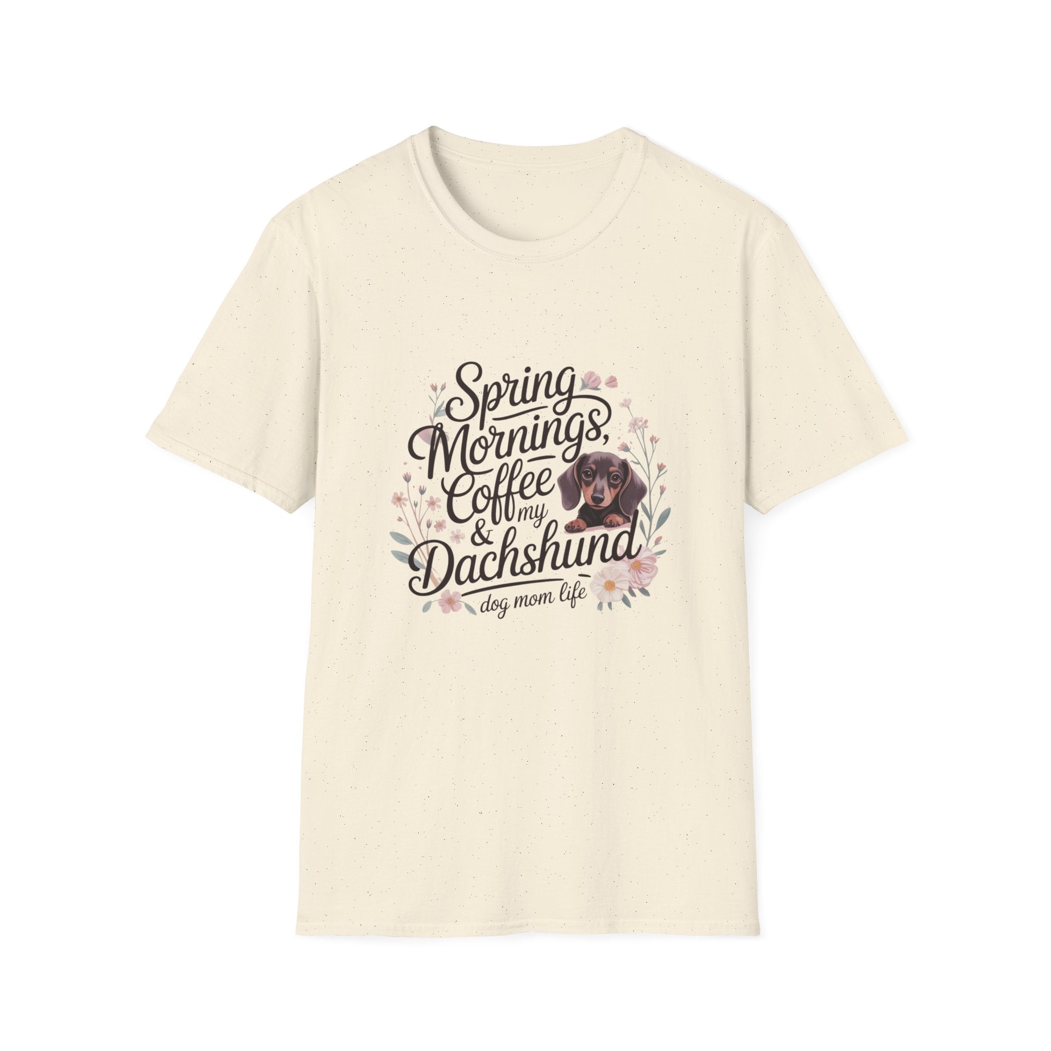 Spring Mornings, Coffee & My Dachshund T-Shirt