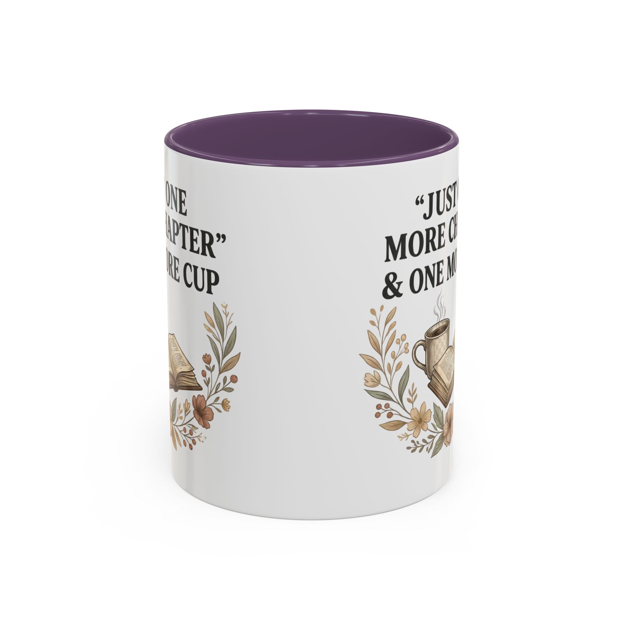 Coffee Mug — “Just One More Chapter & One More Cup” Book Lover Accent Mug