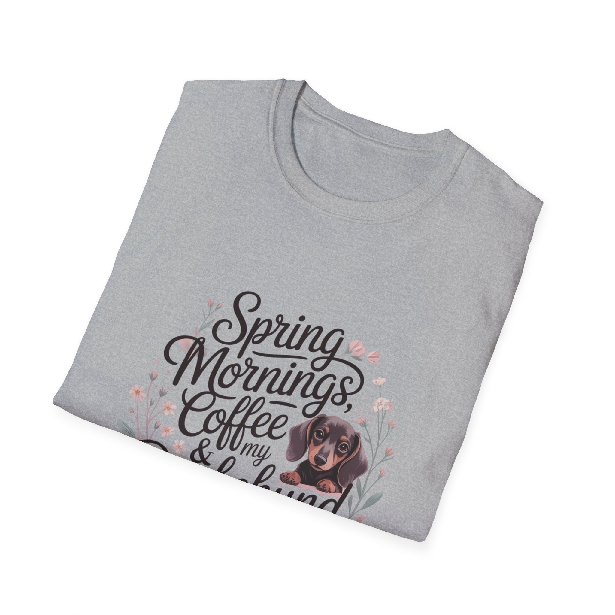 Spring Mornings, Coffee & My Dachshund T-Shirt