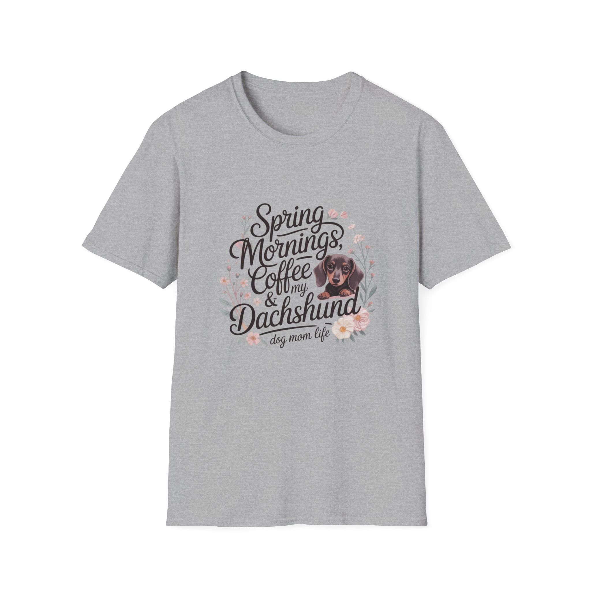 Spring Mornings, Coffee & My Dachshund T-Shirt