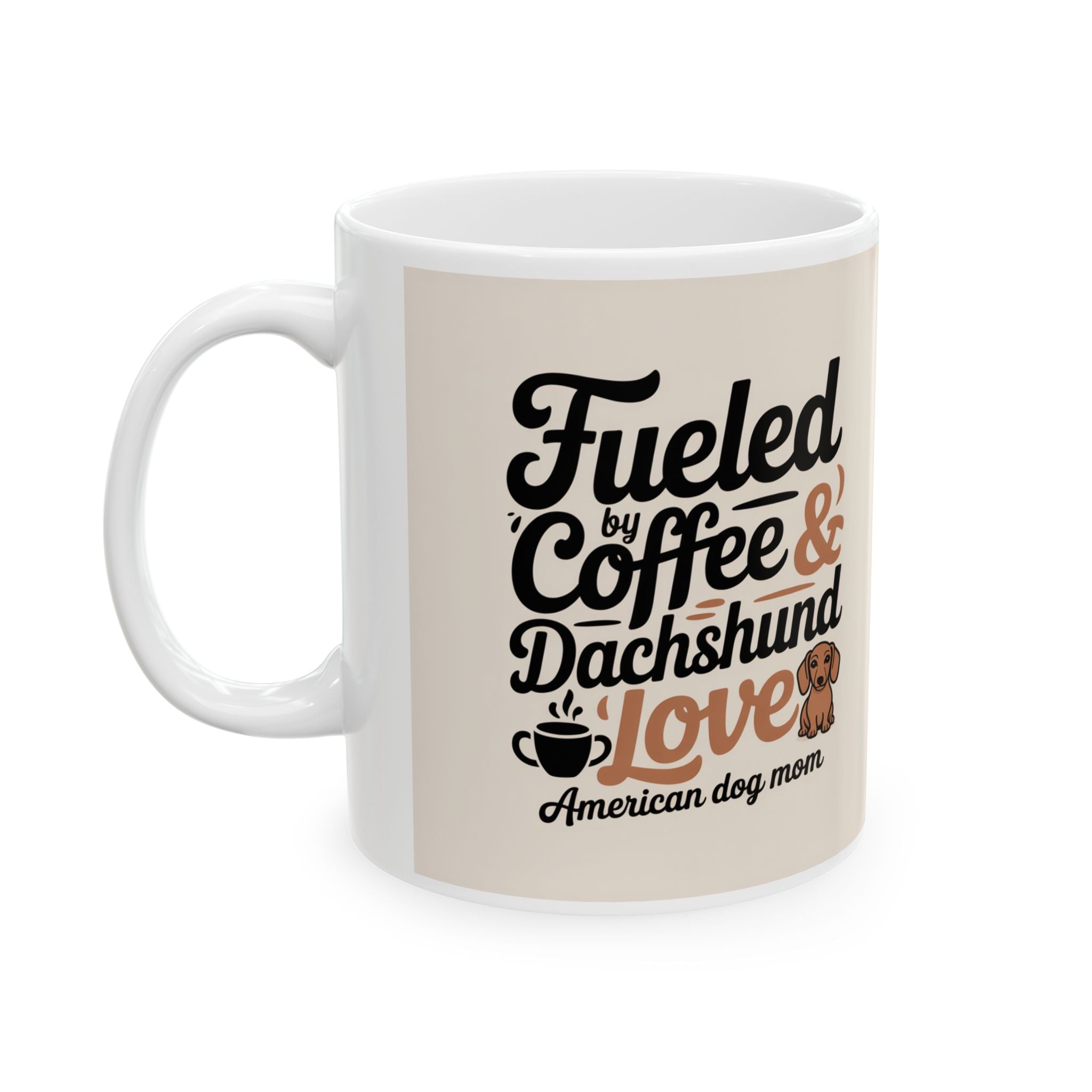 Dachshund Lover Coffee Mug – “Fueled by Coffee & Dachshund Love” Ceramic Cup (11oz/15oz)