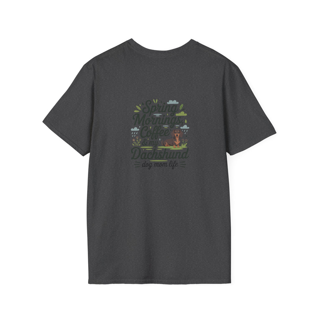 Dachshund Dog Mom T-Shirt — "Spring Mornings, Coffee & My Dachshund"