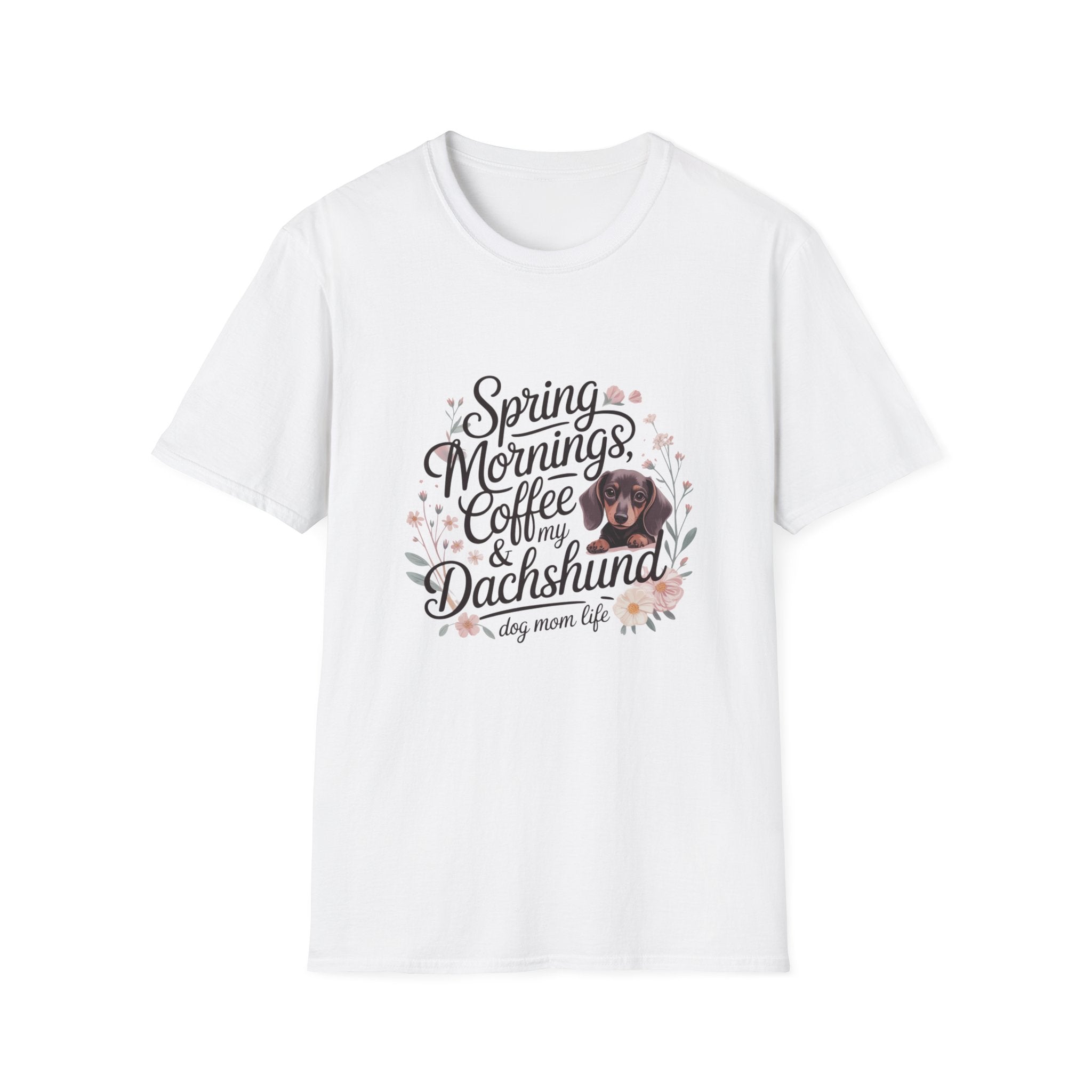 Spring Mornings, Coffee & My Dachshund T-Shirt