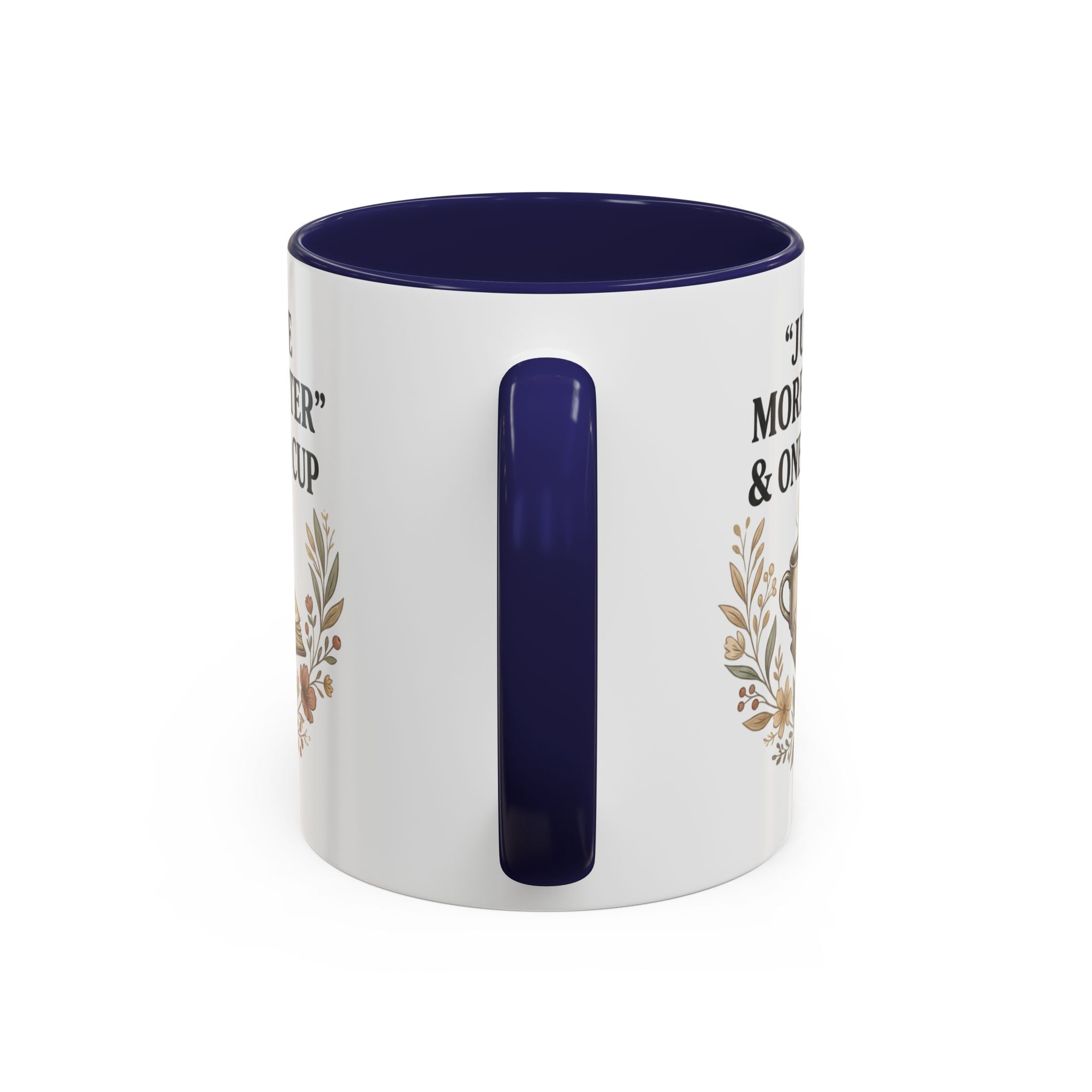 Coffee Mug — “Just One More Chapter & One More Cup” Book Lover Accent Mug