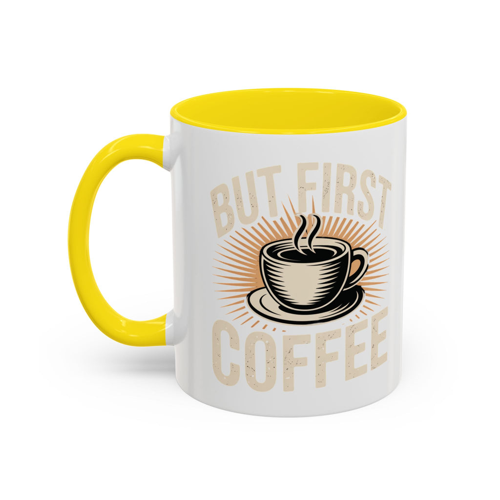 But First Coffee Accent Mug - Retro Coffee Cup 11/15oz