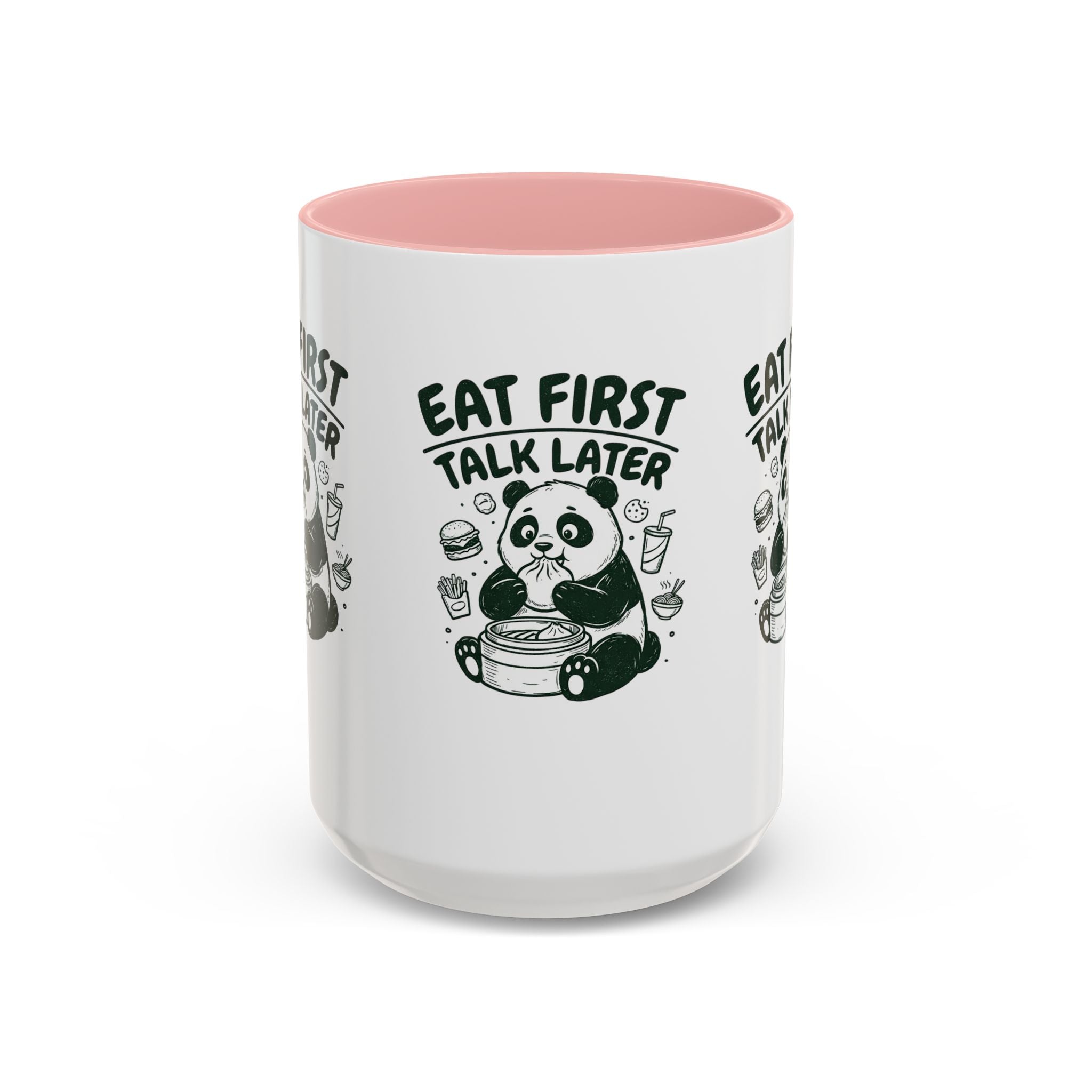Eat First Talk Later Panda Coffee Mug (11/15oz)
