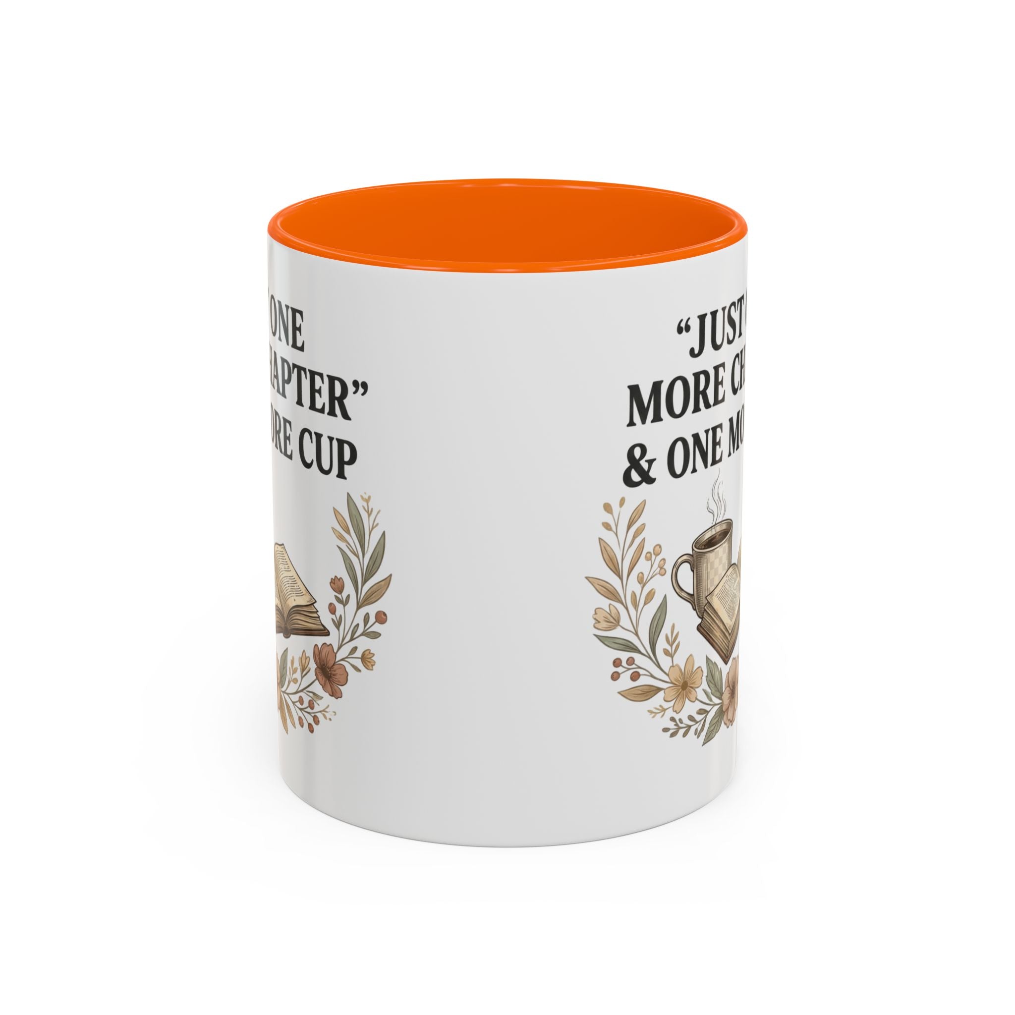 Coffee Mug — “Just One More Chapter & One More Cup” Book Lover Accent Mug