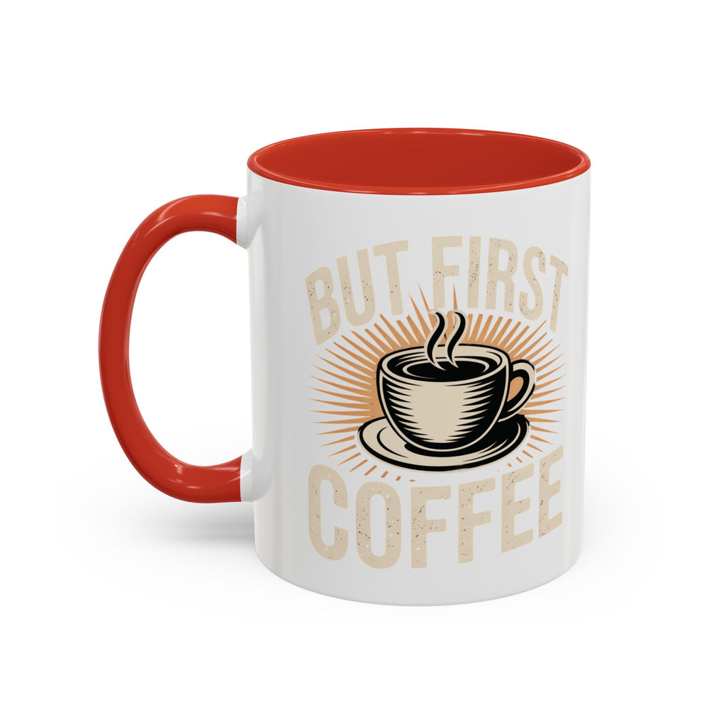 But First Coffee Accent Mug - Retro Coffee Cup 11/15oz