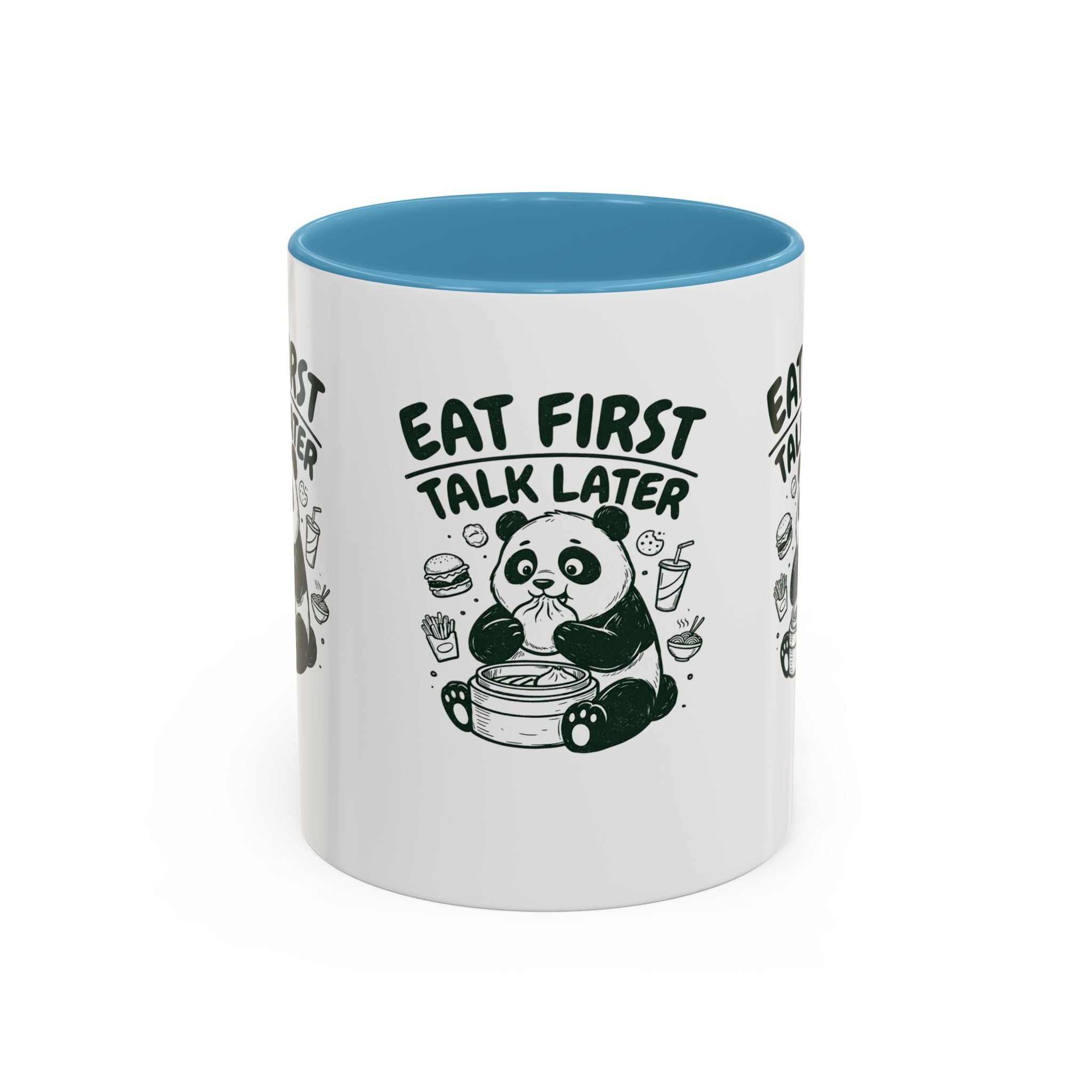 Eat First Talk Later Panda Coffee Mug (11/15oz)