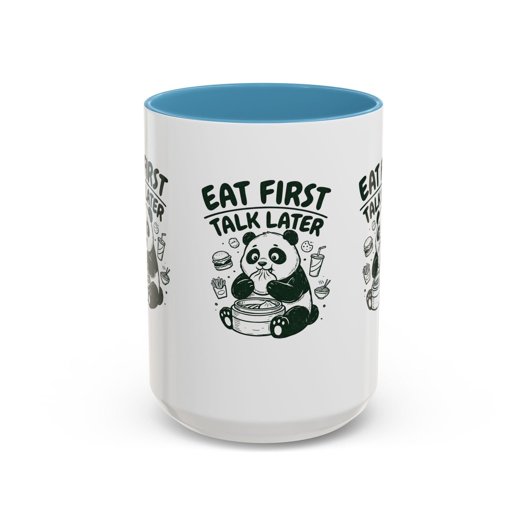 Eat First Talk Later Panda Coffee Mug (11/15oz)
